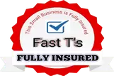 Fast T's is Fully Insured